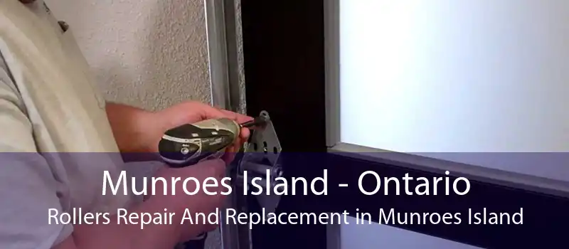 Munroes Island - Ontario Rollers Repair And Replacement in Munroes Island