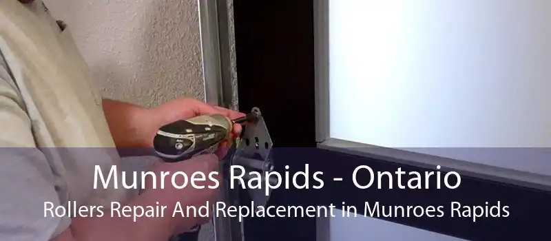 Munroes Rapids - Ontario Rollers Repair And Replacement in Munroes Rapids
