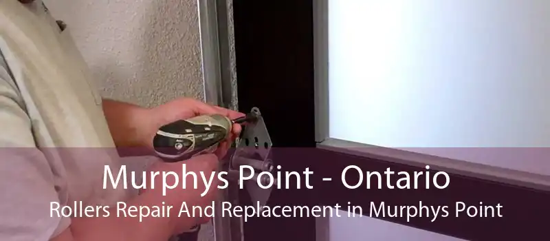 Murphys Point - Ontario Rollers Repair And Replacement in Murphys Point