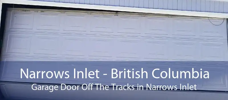 Narrows Inlet - British Columbia Garage Door Off The Tracks in Narrows Inlet