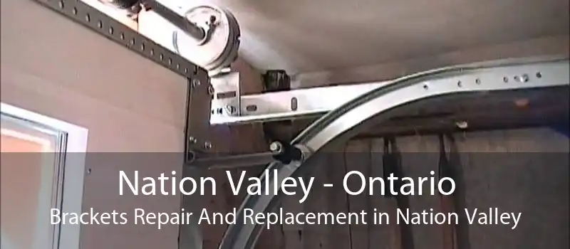 Nation Valley - Ontario Brackets Repair And Replacement in Nation Valley