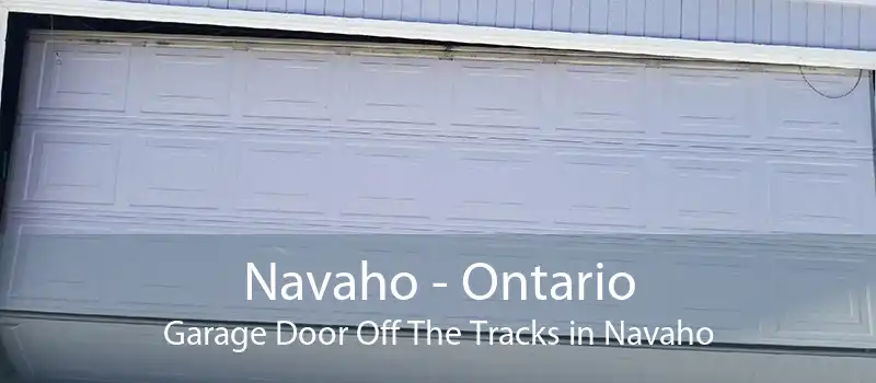 Navaho - Ontario Garage Door Off The Tracks in Navaho