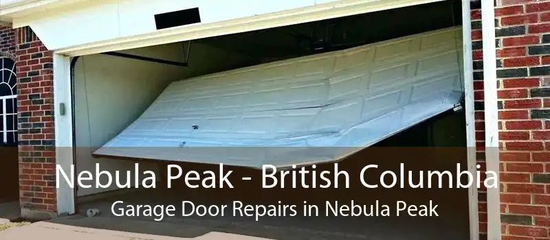 Nebula Peak - British Columbia Garage Door Repairs in Nebula Peak