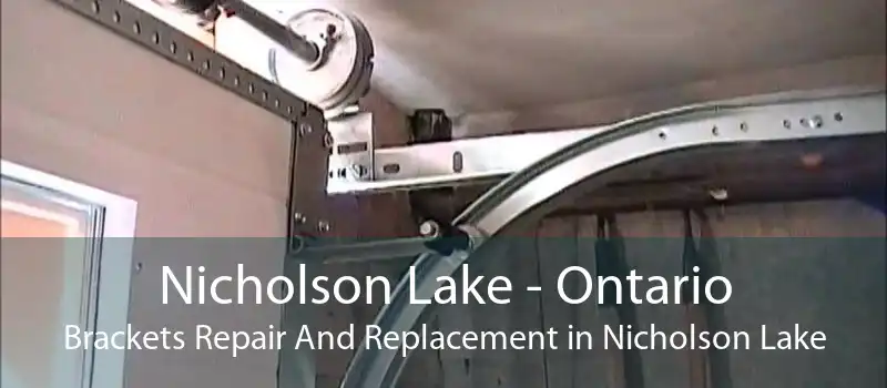 Nicholson Lake - Ontario Brackets Repair And Replacement in Nicholson Lake