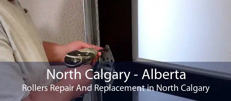 North Calgary - Alberta Rollers Repair And Replacement in North Calgary