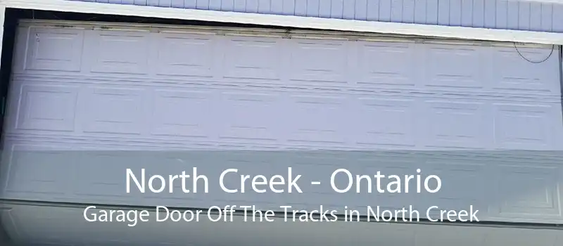 North Creek - Ontario Garage Door Off The Tracks in North Creek