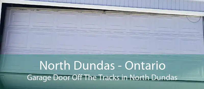 North Dundas - Ontario Garage Door Off The Tracks in North Dundas