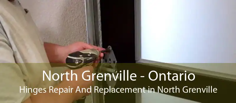 North Grenville - Ontario Hinges Repair And Replacement in North Grenville