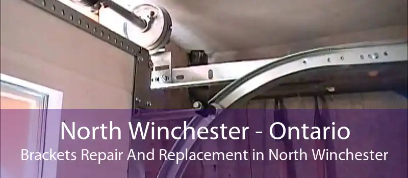 North Winchester - Ontario Brackets Repair And Replacement in North Winchester