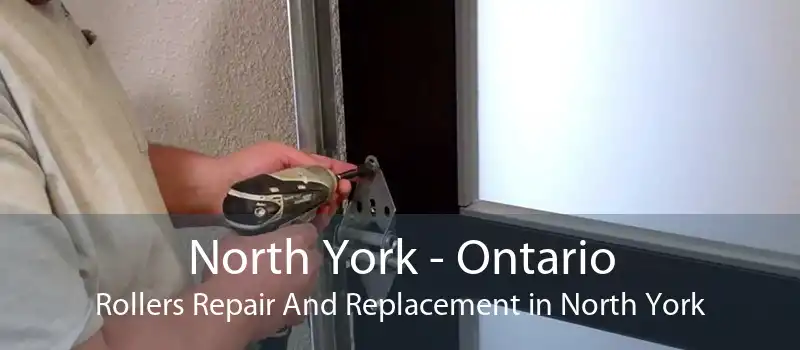 North York - Ontario Rollers Repair And Replacement in North York