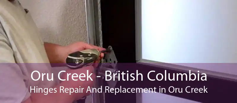 Oru Creek - British Columbia Hinges Repair And Replacement in Oru Creek