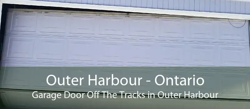 Outer Harbour - Ontario Garage Door Off The Tracks in Outer Harbour