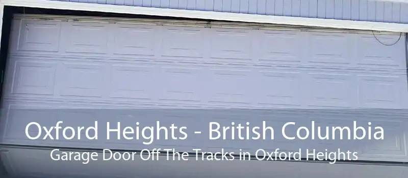 Oxford Heights - British Columbia Garage Door Off The Tracks in Oxford Heights