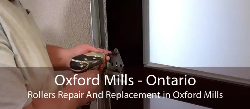 Oxford Mills - Ontario Rollers Repair And Replacement in Oxford Mills