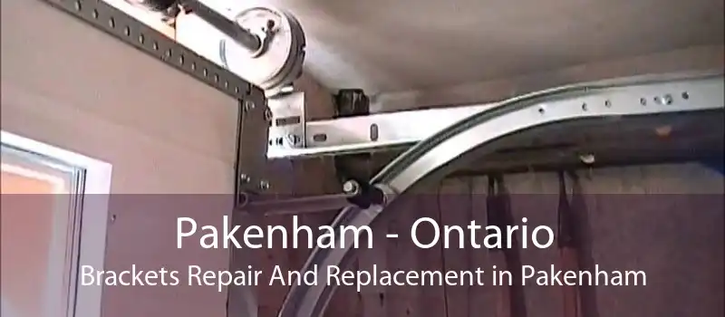 Pakenham - Ontario Brackets Repair And Replacement in Pakenham
