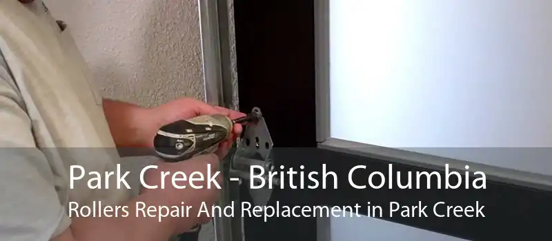 Park Creek - British Columbia Rollers Repair And Replacement in Park Creek