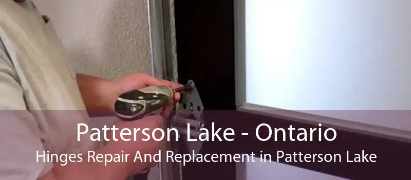 Patterson Lake - Ontario Hinges Repair And Replacement in Patterson Lake