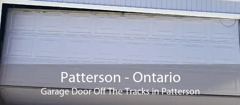 Patterson - Ontario Garage Door Off The Tracks in Patterson