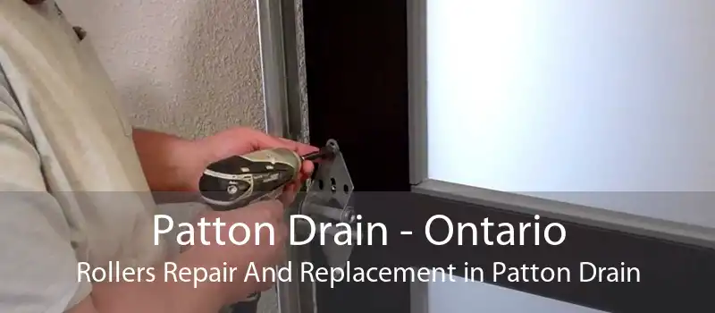 Patton Drain - Ontario Rollers Repair And Replacement in Patton Drain