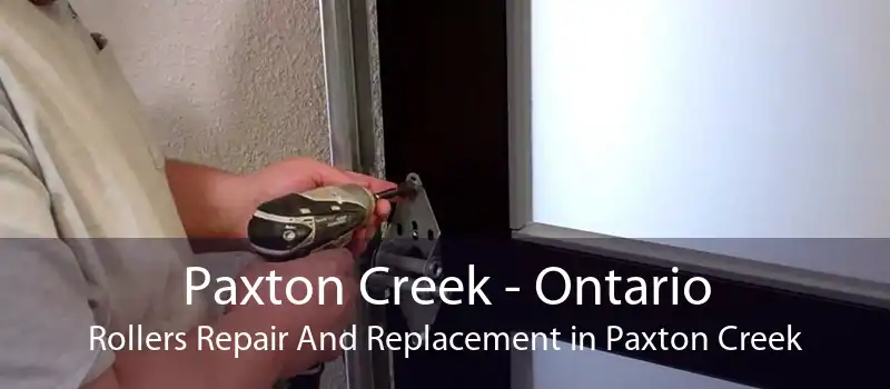 Paxton Creek - Ontario Rollers Repair And Replacement in Paxton Creek