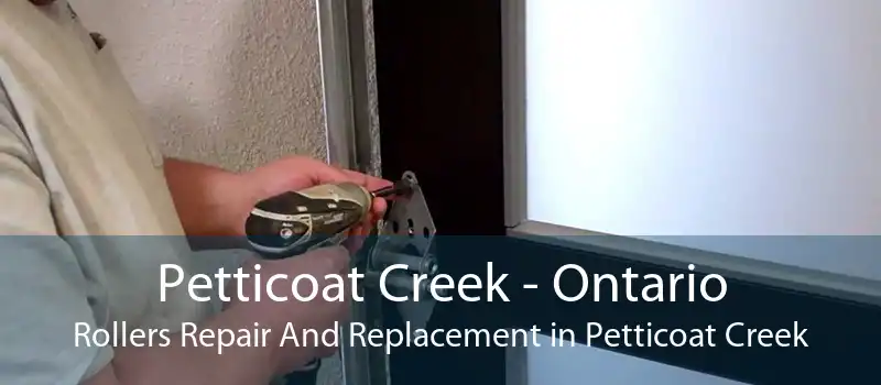 Petticoat Creek - Ontario Rollers Repair And Replacement in Petticoat Creek