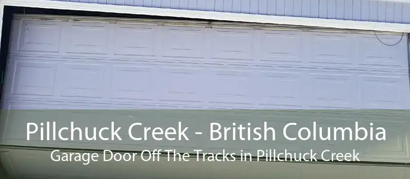 Pillchuck Creek - British Columbia Garage Door Off The Tracks in Pillchuck Creek
