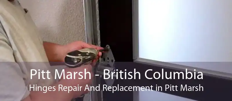 Pitt Marsh - British Columbia Hinges Repair And Replacement in Pitt Marsh