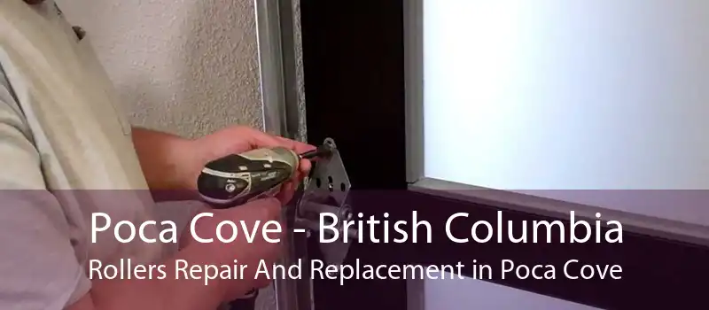 Poca Cove - British Columbia Rollers Repair And Replacement in Poca Cove