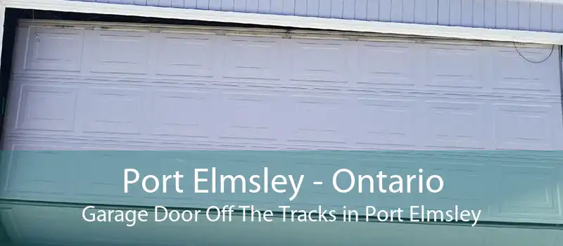 Port Elmsley - Ontario Garage Door Off The Tracks in Port Elmsley