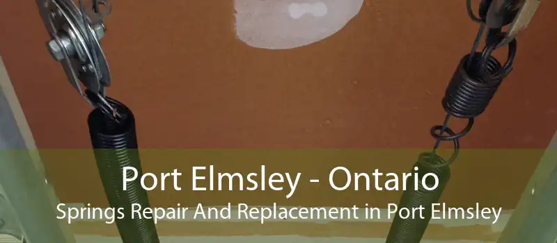 Port Elmsley - Ontario Springs Repair And Replacement in Port Elmsley