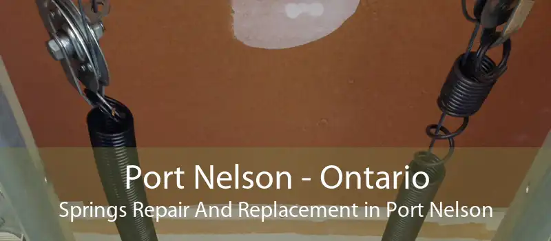 Port Nelson - Ontario Springs Repair And Replacement in Port Nelson