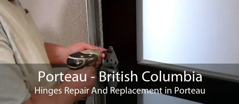Porteau - British Columbia Hinges Repair And Replacement in Porteau