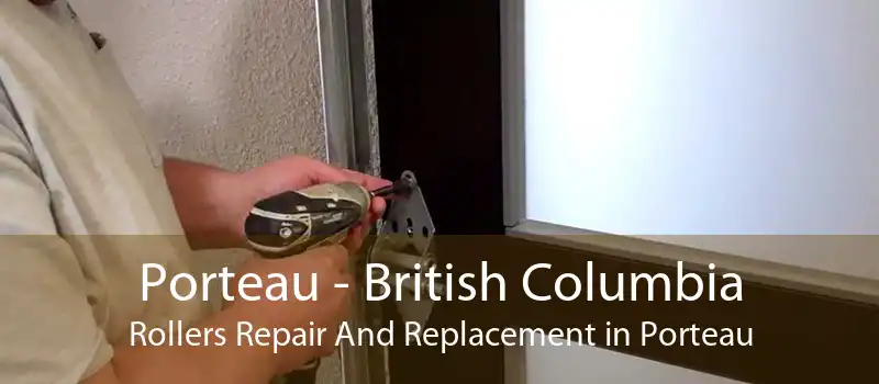 Porteau - British Columbia Rollers Repair And Replacement in Porteau