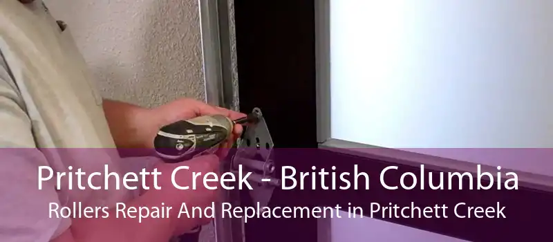 Pritchett Creek - British Columbia Rollers Repair And Replacement in Pritchett Creek