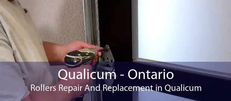 Qualicum - Ontario Rollers Repair And Replacement in Qualicum