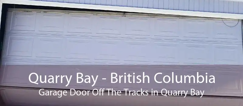 Quarry Bay - British Columbia Garage Door Off The Tracks in Quarry Bay
