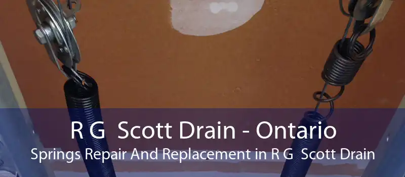 R G  Scott Drain - Ontario Springs Repair And Replacement in R G  Scott Drain
