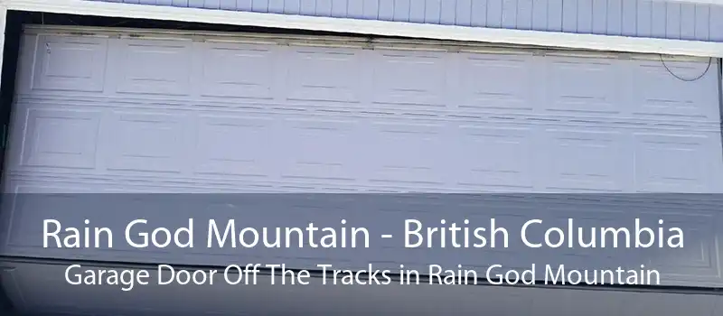 Rain God Mountain - British Columbia Garage Door Off The Tracks in Rain God Mountain