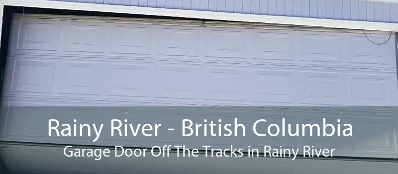 Rainy River - British Columbia Garage Door Off The Tracks in Rainy River