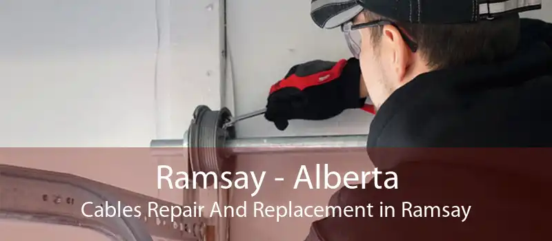 Ramsay - Alberta Cables Repair And Replacement in Ramsay