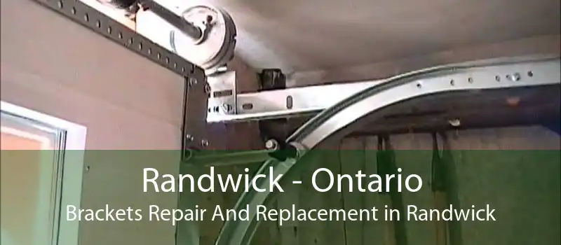 Randwick - Ontario Brackets Repair And Replacement in Randwick