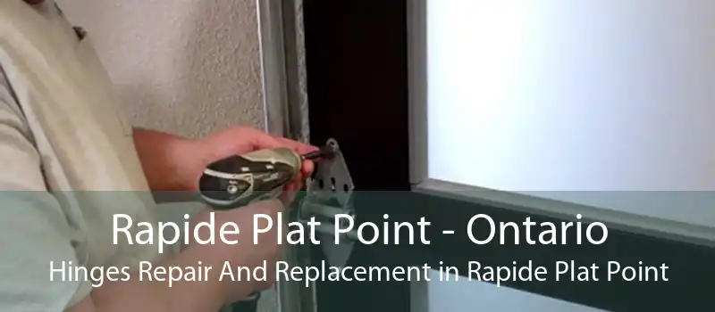 Rapide Plat Point - Ontario Hinges Repair And Replacement in Rapide Plat Point