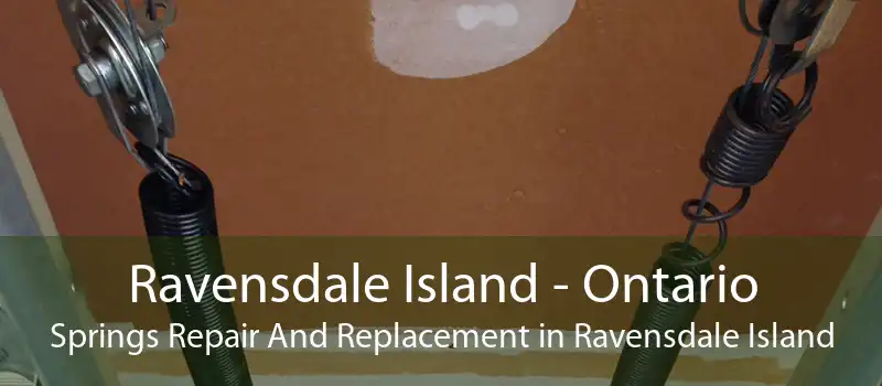 Ravensdale Island - Ontario Springs Repair And Replacement in Ravensdale Island