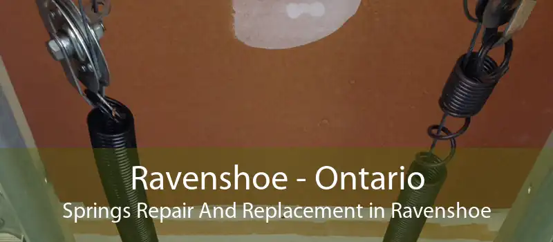 Ravenshoe - Ontario Springs Repair And Replacement in Ravenshoe