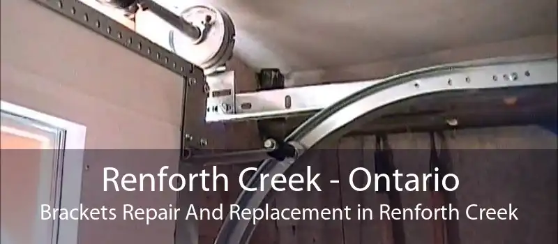Renforth Creek - Ontario Brackets Repair And Replacement in Renforth Creek