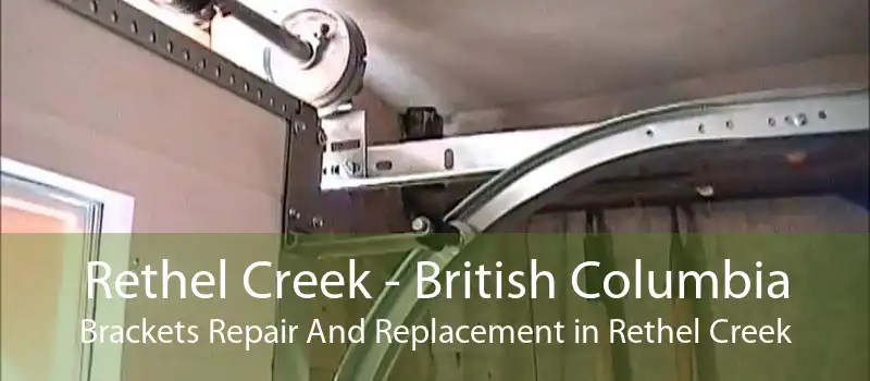 Rethel Creek - British Columbia Brackets Repair And Replacement in Rethel Creek