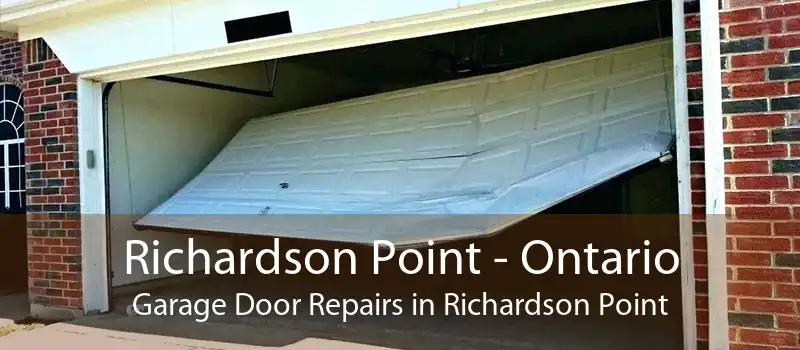 Richardson Point - Ontario Garage Door Repairs in Richardson Point