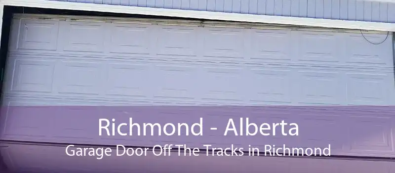 Richmond - Alberta Garage Door Off The Tracks in Richmond