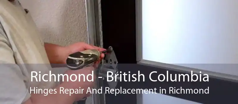 Richmond - British Columbia Hinges Repair And Replacement in Richmond