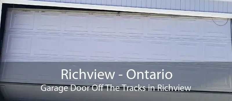 Richview - Ontario Garage Door Off The Tracks in Richview